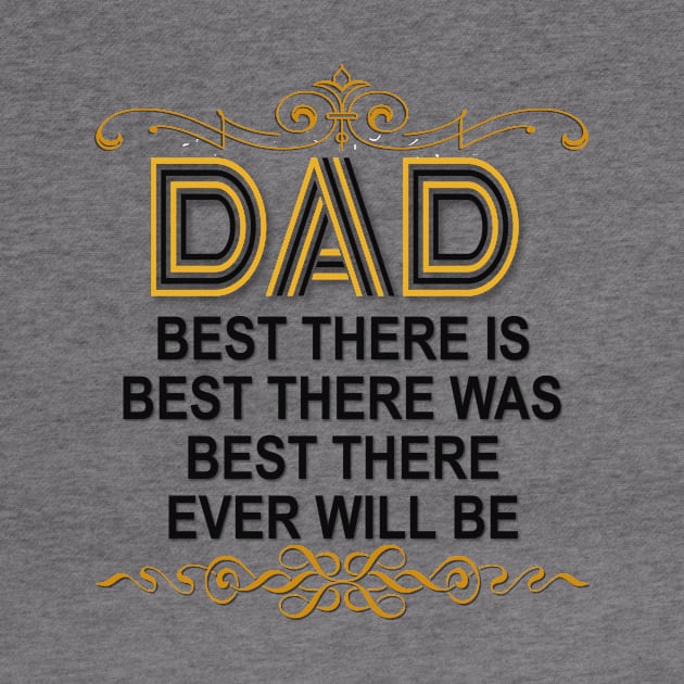 Best Dad Ever shirt for Best Father Ever by Kibria1991